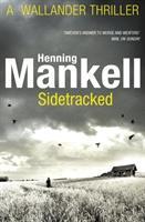 Cover: 9780099571735 | Sidetracked | Kurt Wallander | Henning Mankell | Taschenbuch | 504 S.