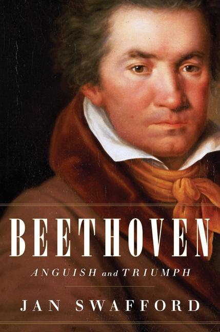 Cover: 9780618054749 | Beethoven | Anguish and Triumph | Jan Swafford | Buch | Gebunden