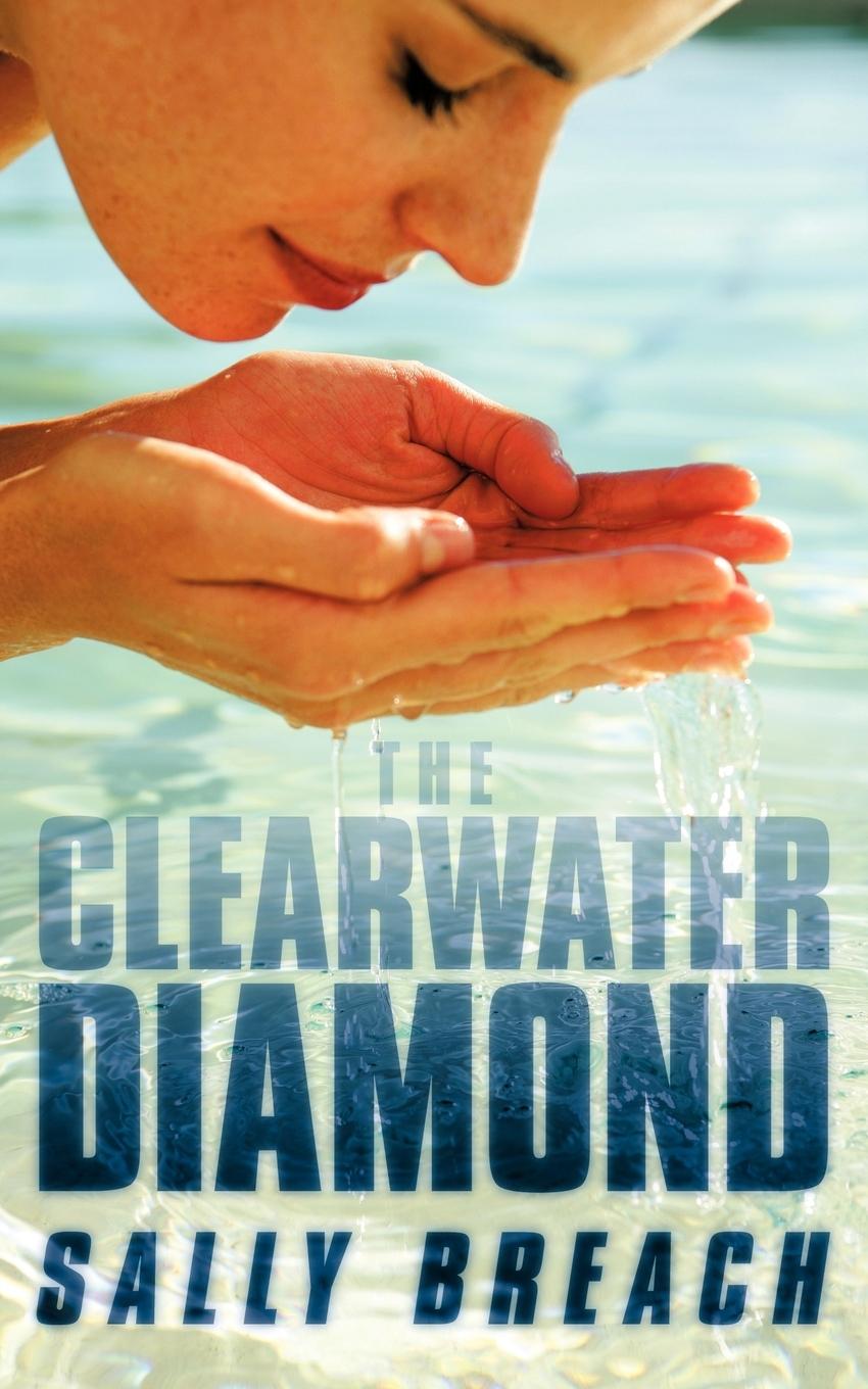 Cover: 9781449062866 | The Clearwater Diamond | Sally Breach | Taschenbuch | Paperback | 2010