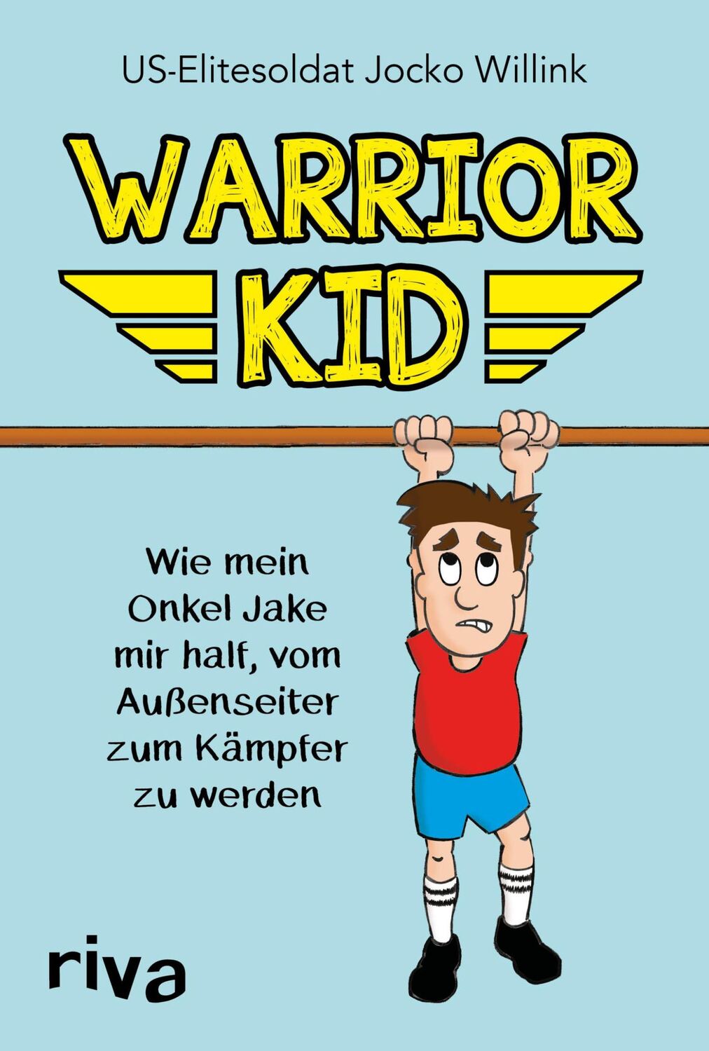 Cover: 9783742308160 | Warrior Kid | Jocko Willink | Buch | 192 S. | Deutsch | 2019