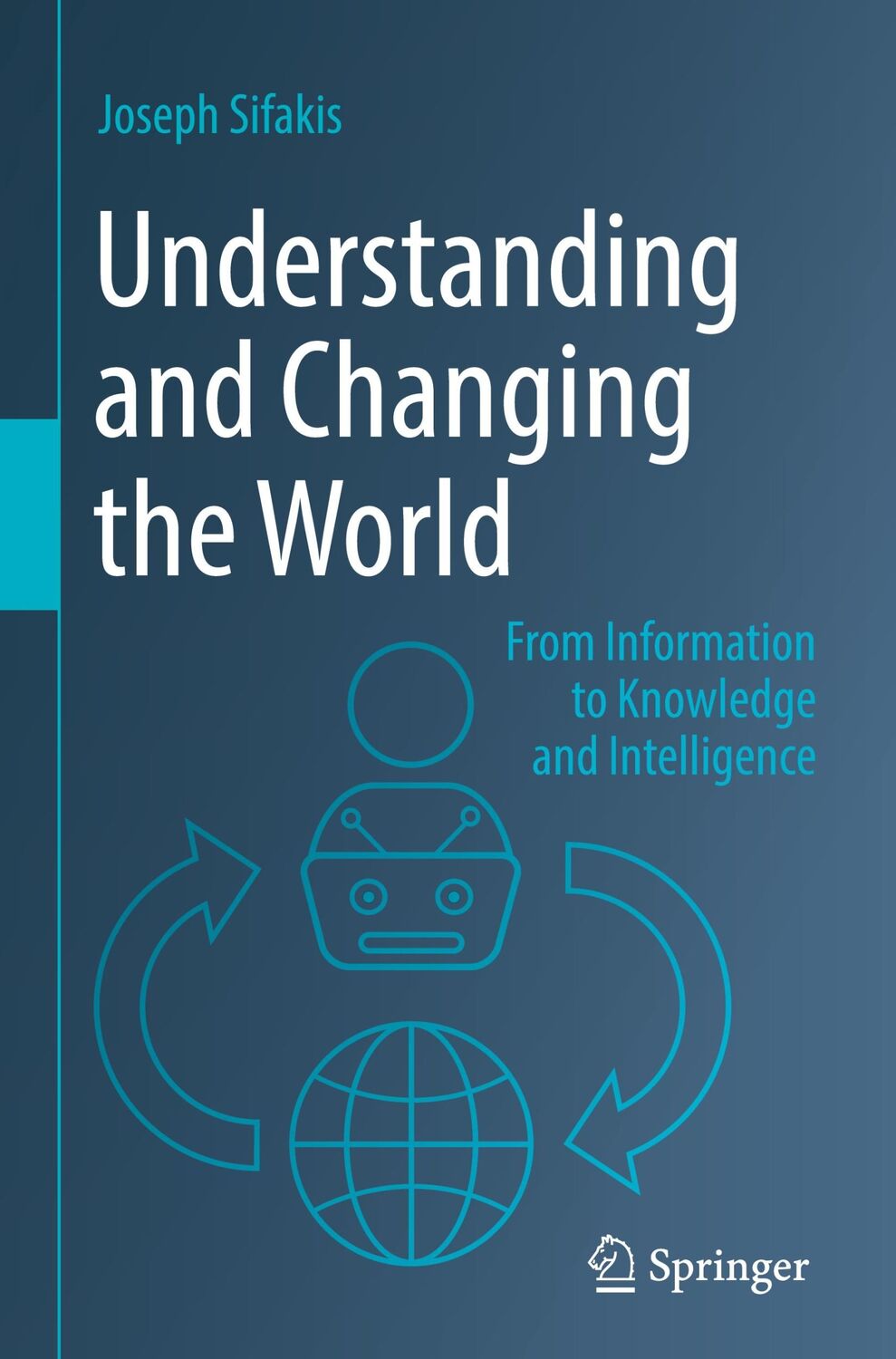 Cover: 9789811919312 | Understanding and Changing the World | Joseph Sifakis | Buch | xiii