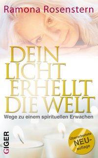 Cover: 9783905958003 | Dein Licht erhellt die Welt | Wege zu einem spirituellen Erwachen