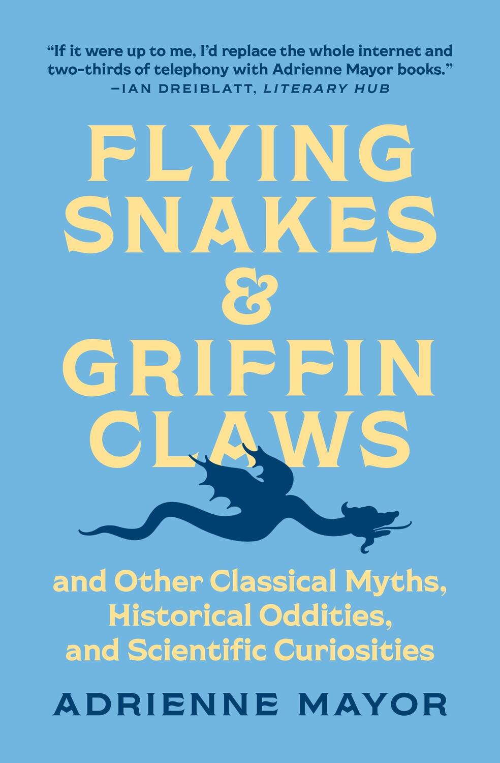 Cover: 9780691211183 | Flying Snakes and Griffin Claws | Adrienne Mayor | Taschenbuch | 2022