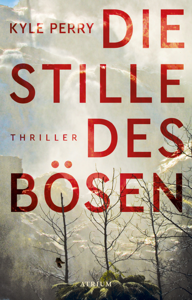 Cover: 9783855351176 | Die Stille des Bösen | Thriller | Kyle Perry | Buch | 492 S. | Deutsch