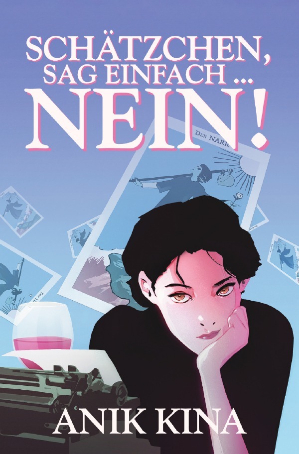 Cover: 9783818736989 | Schätzchen, sag einfach ... NEIN! | DE | Anik Kina | Taschenbuch