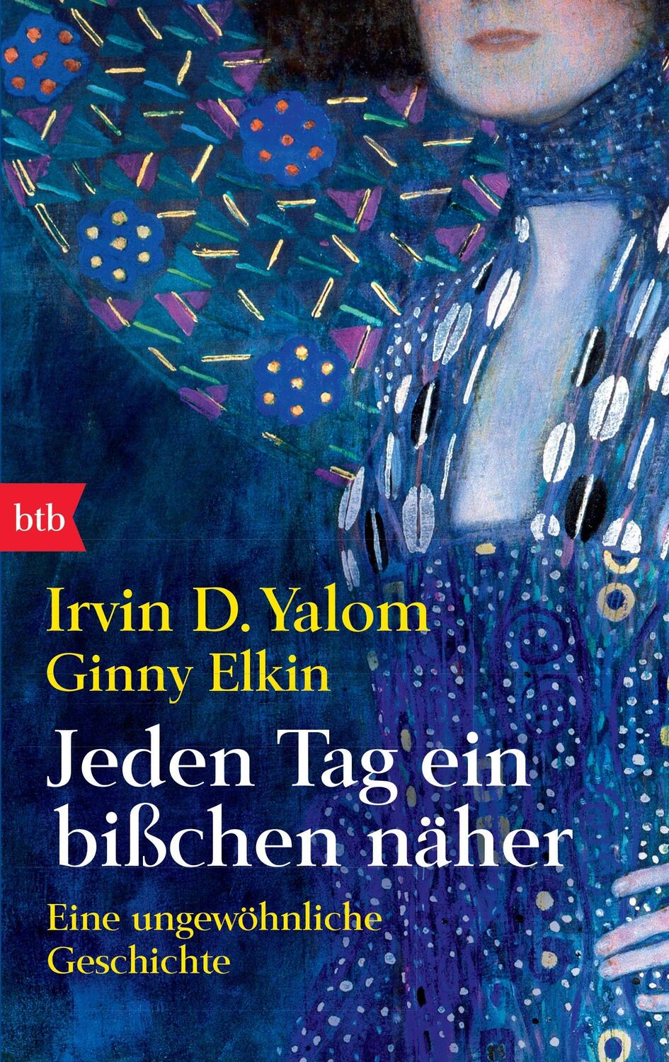 Cover: 9783442747160 | Jeden Tag ein bißchen näher | Eine ungewöhnliche Geschichte | Yalom