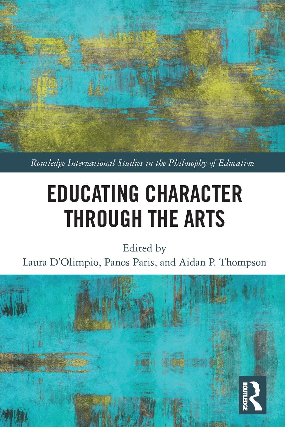 Cover: 9780367709945 | Educating Character Through the Arts | Aidan P. Thompson | Taschenbuch