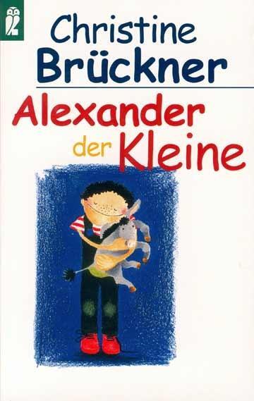 Cover: 9783548244648 | Alexander der Kleine | Christine Brückner | Taschenbuch | 176 S.