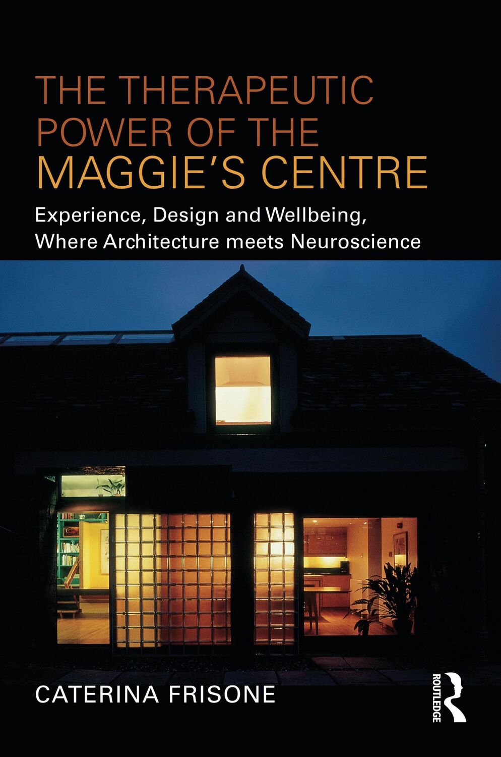 Cover: 9781032155265 | The Therapeutic Power of the Maggie's Centre | Caterina Frisone | Buch