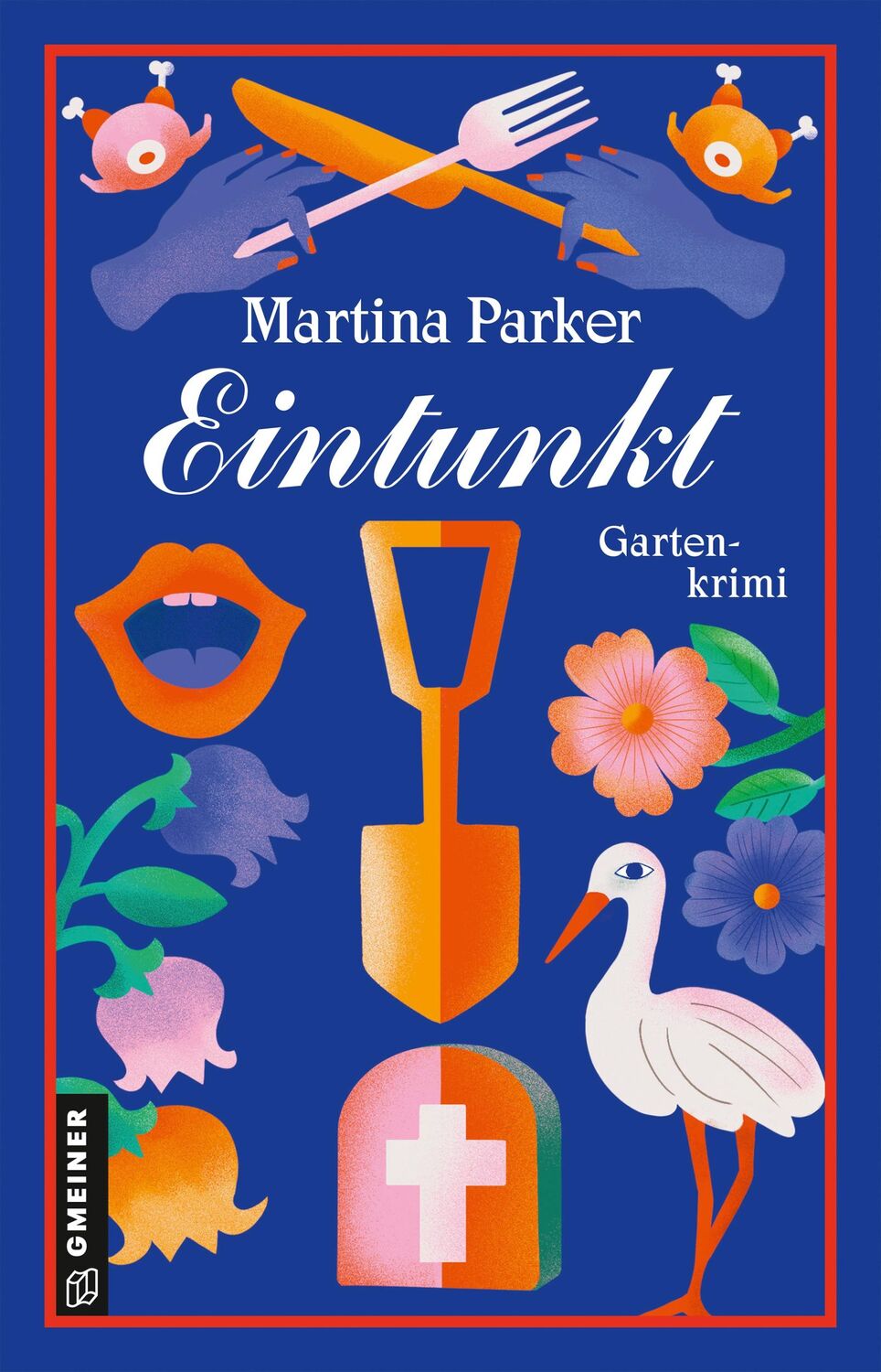 Cover: 9783839206942 | Eintunkt | Gartenkrimi | Martina Parker | Taschenbuch | 432 S. | 2024