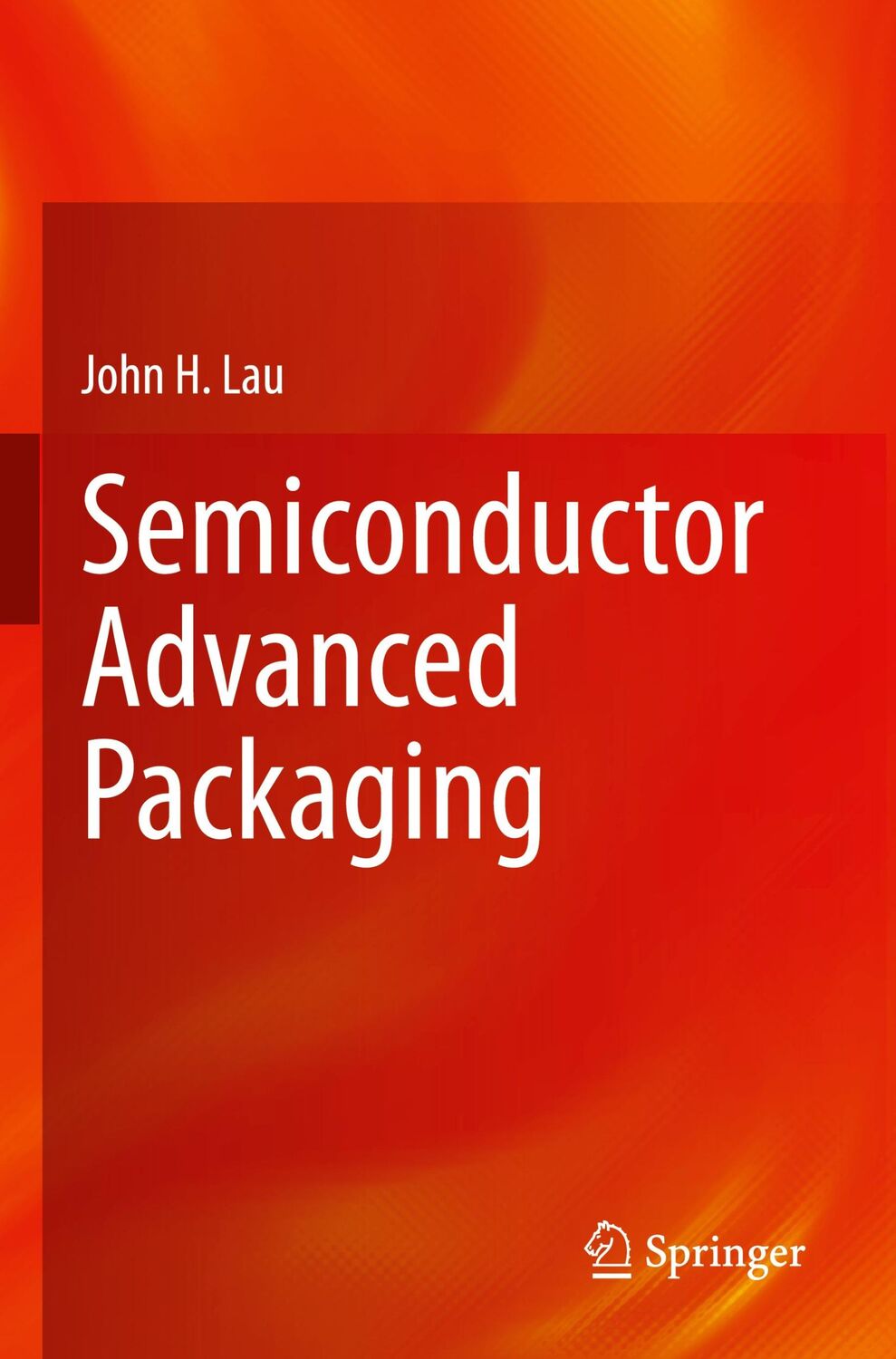 Cover: 9789811613784 | Semiconductor Advanced Packaging | John H. Lau | Taschenbuch | xxii