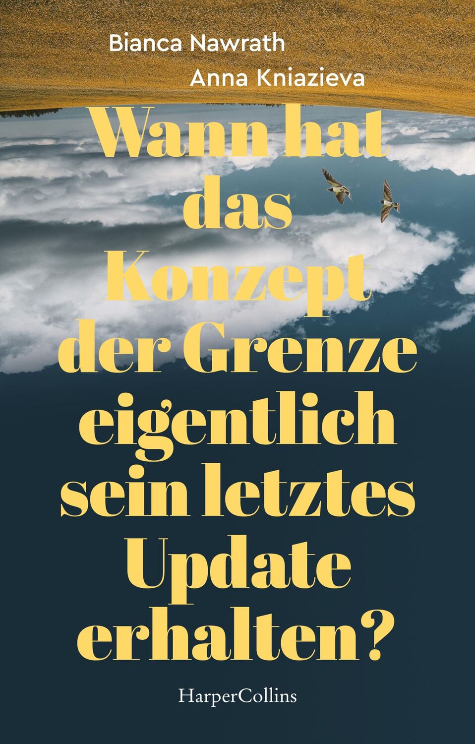 Cover: 9783365003190 | Wann hat das Konzept der Grenze eigentlich sein letztes Update...