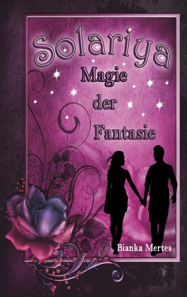 Cover: 9783347663459 | Solariya | Magie der Fantasie | Bianka Mertes | Taschenbuch | 264 S.