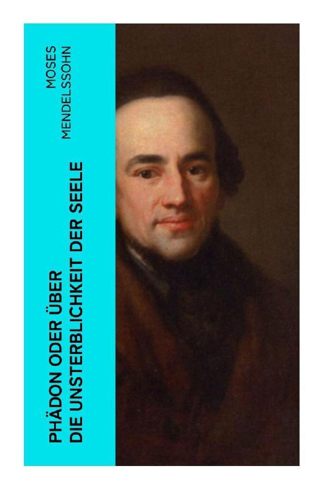 Cover: 9788027384631 | Phädon oder über die Unsterblichkeit der Seele | Moses Mendelssohn