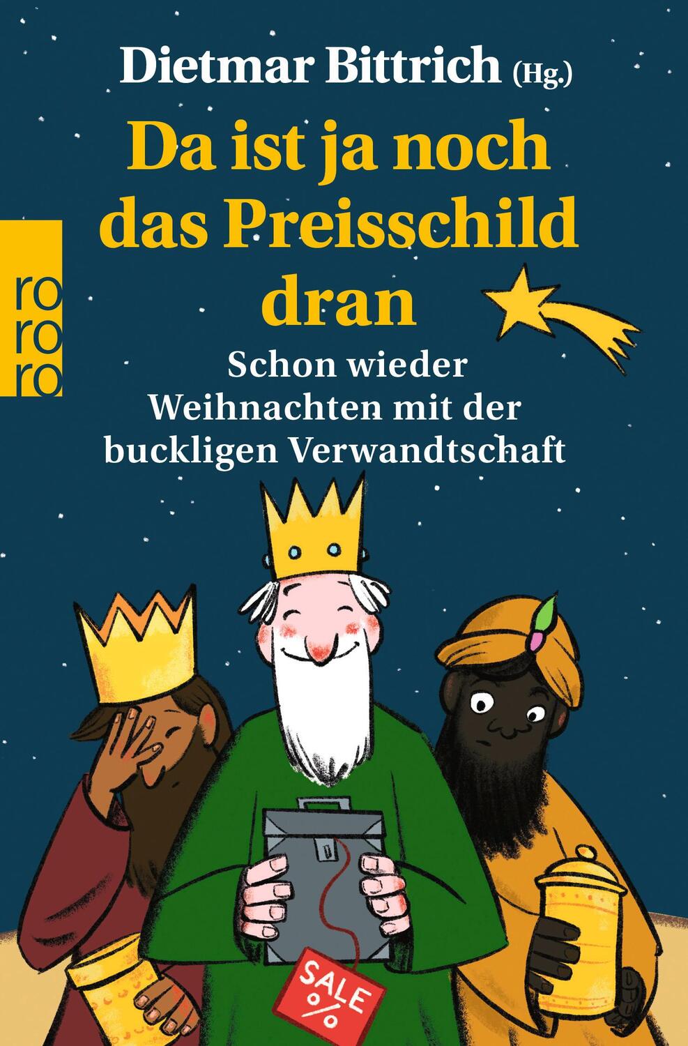 Cover: 9783499015830 | Da ist ja noch das Preisschild dran | Dietmar Bittrich | Taschenbuch