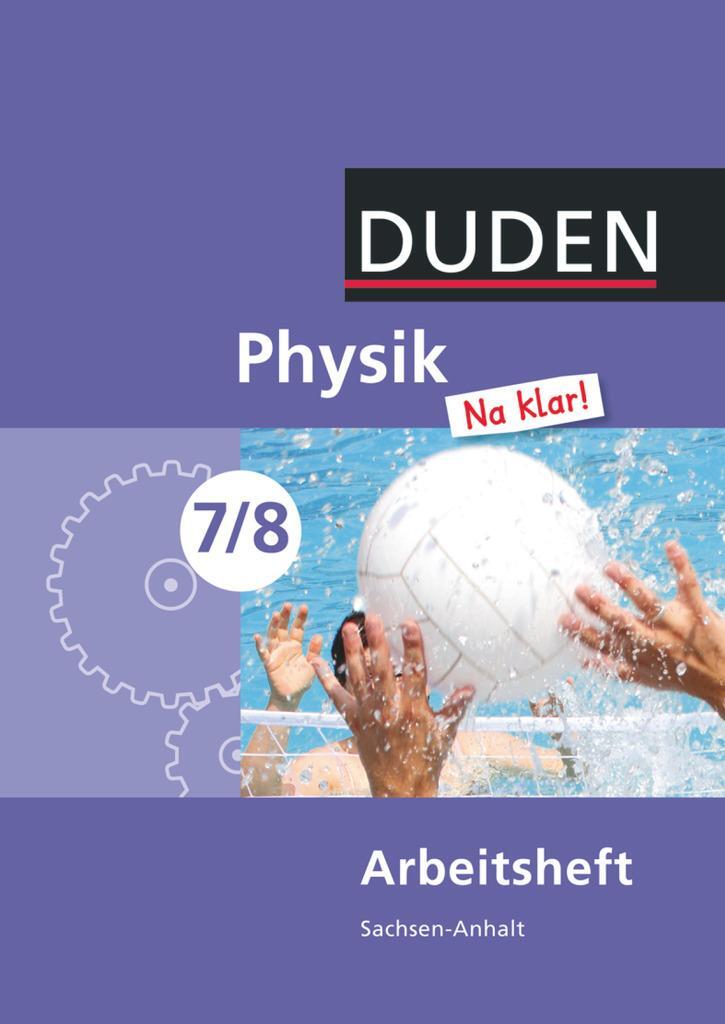 Cover: 9783835531260 | Physik Na klar! 7/8 Arbeitsheft. Sachsen-Anhalt Sekundarschule | Buch