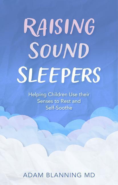 Cover: 9781782508427 | Raising Sound Sleepers | Adam Blanning | Taschenbuch | Englisch | 2023