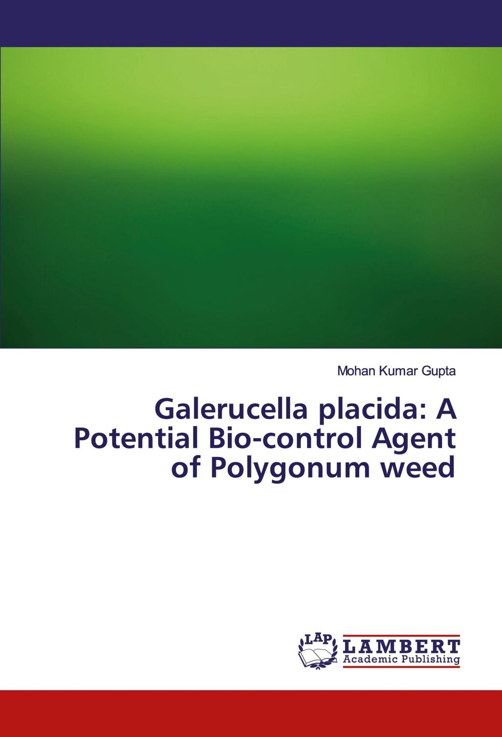 Cover: 9786200100498 | Galerucella placida: A Potential Bio-control Agent of Polygonum weed