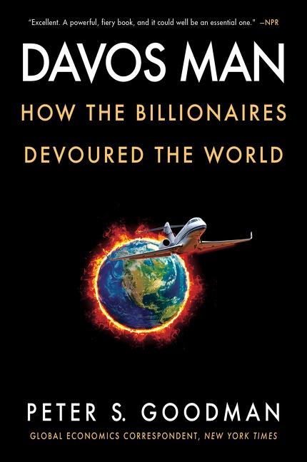 Cover: 9780063078314 | Davos Man | How the Billionaires Devoured the World | Peter S Goodman