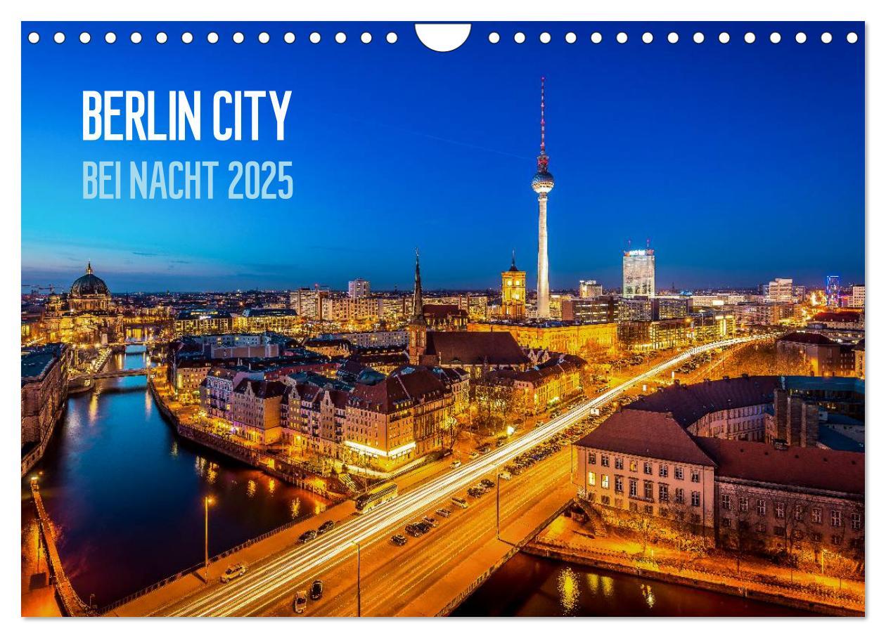 Cover: 9783435636921 | Berlin City bei Nacht (Wandkalender 2025 DIN A4 quer), CALVENDO...