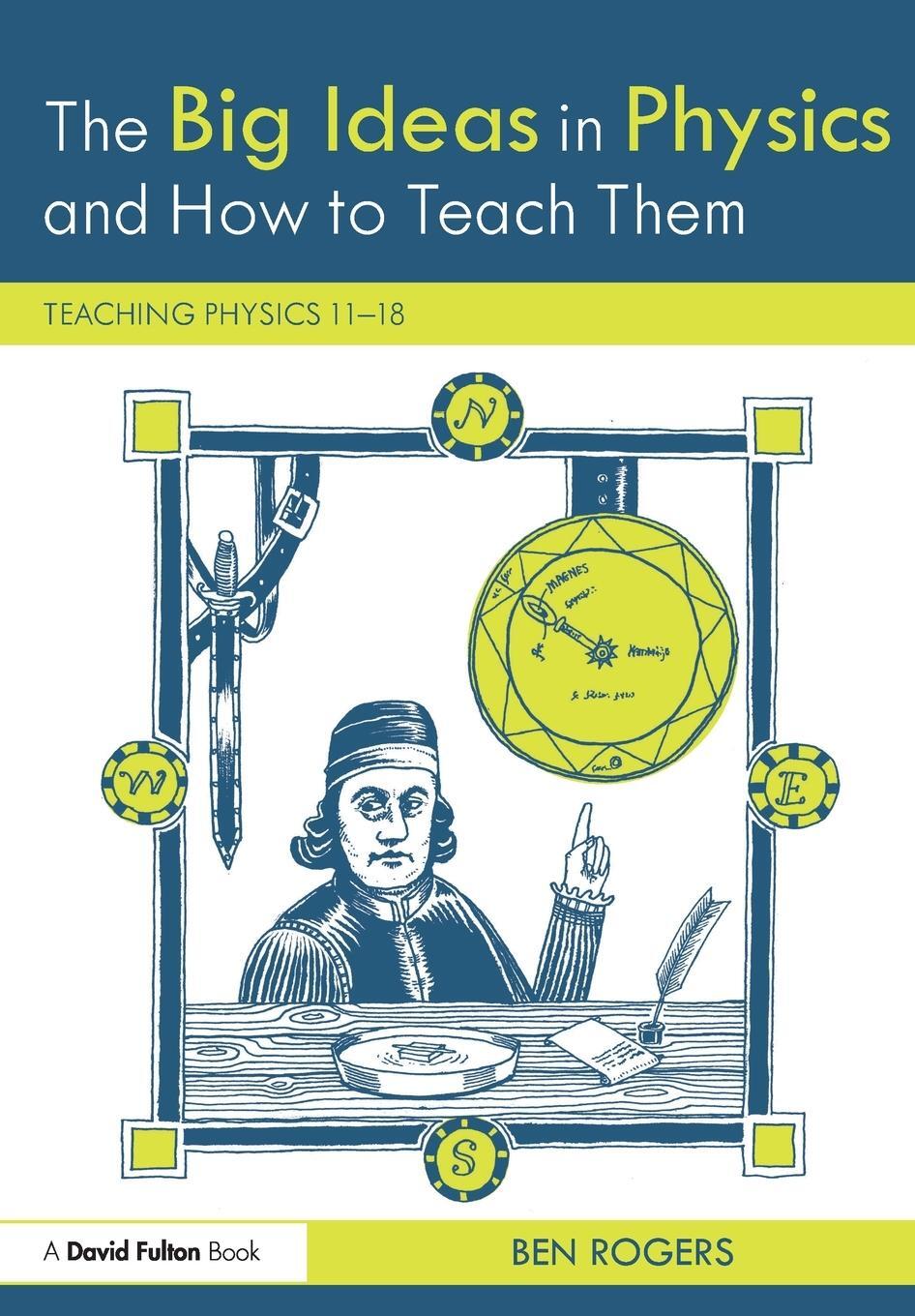 Cover: 9781138235069 | The Big Ideas in Physics and How to Teach Them | Ben Rogers | Buch