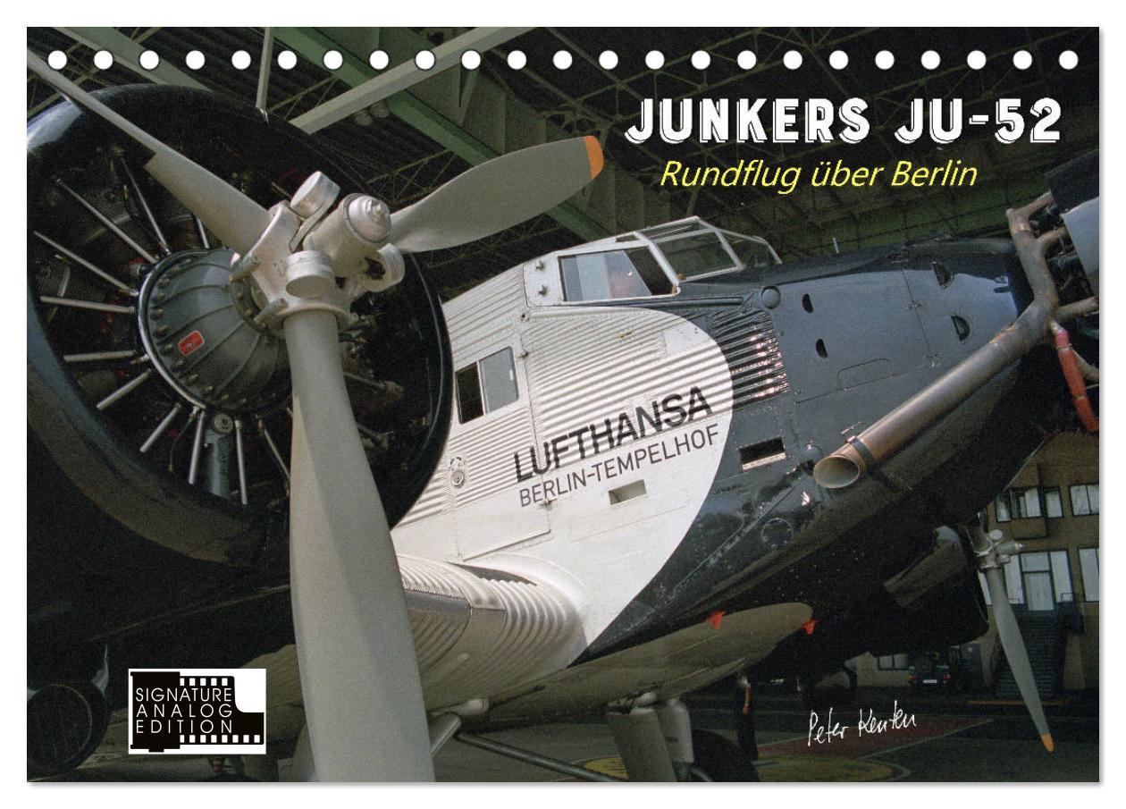 Cover: 9783435254514 | Junkers Ju-52 Rundflug über Berlin (Tischkalender 2025 DIN A5...