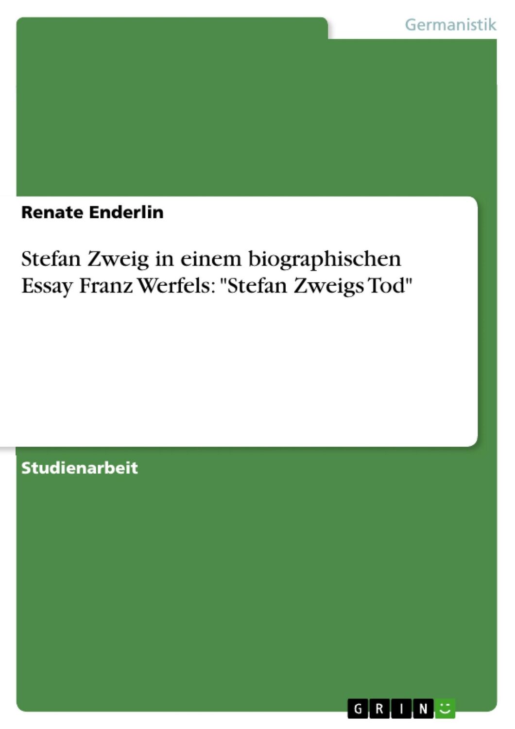 Cover: 9783638671279 | Stefan Zweig in einem biographischen Essay Franz Werfels: "Stefan...