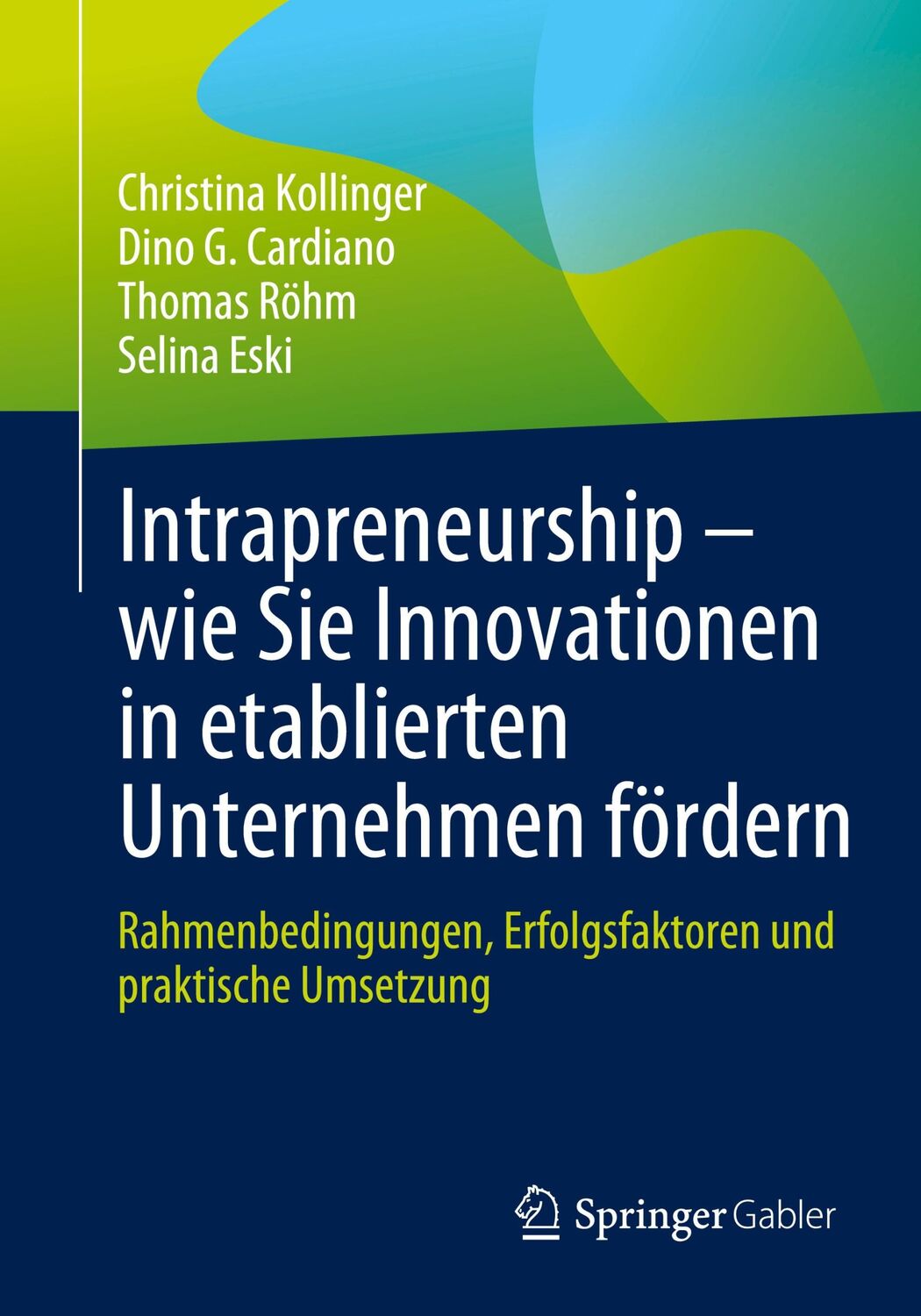 Cover: 9783662673768 | Intrapreneurship ¿ wie Sie Innovationen in etablierten Unternehmen...