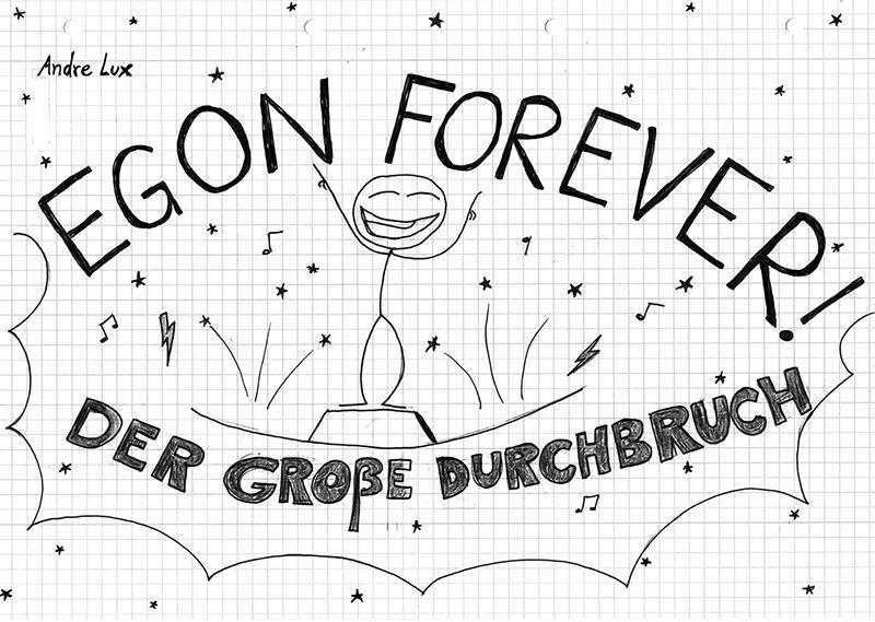 Cover: 9783955752279 | Egon Forever! - Der große Durchbruch | Andre Lux | Buch | 120 S.