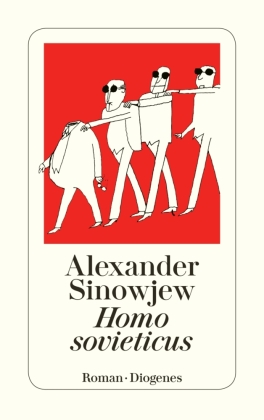 Cover: 9783257214581 | Homo sovieticus | Roman | Alexander Sinowjew | Taschenbuch | 381 S.