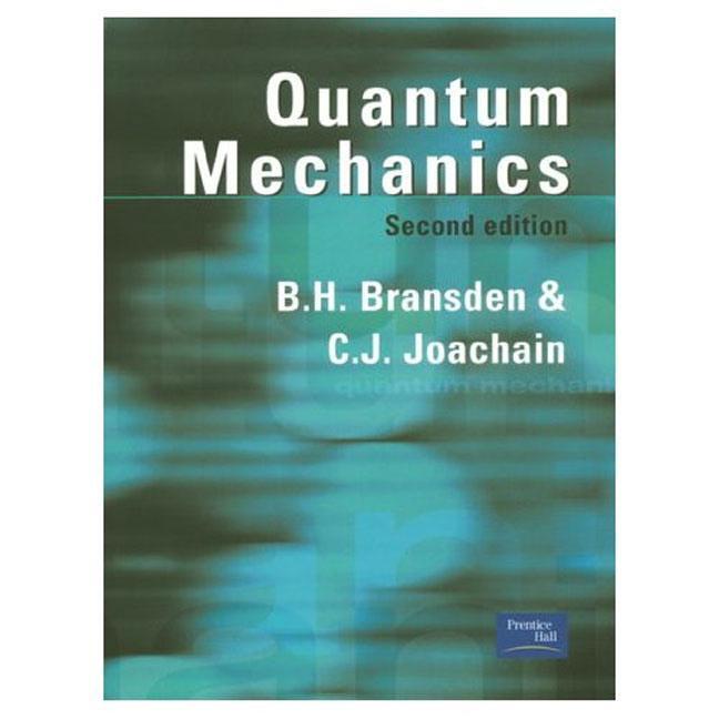 Cover: 9780582356917 | Quantum Mechanics | B. H. Bransden (u. a.) | Taschenbuch | Englisch