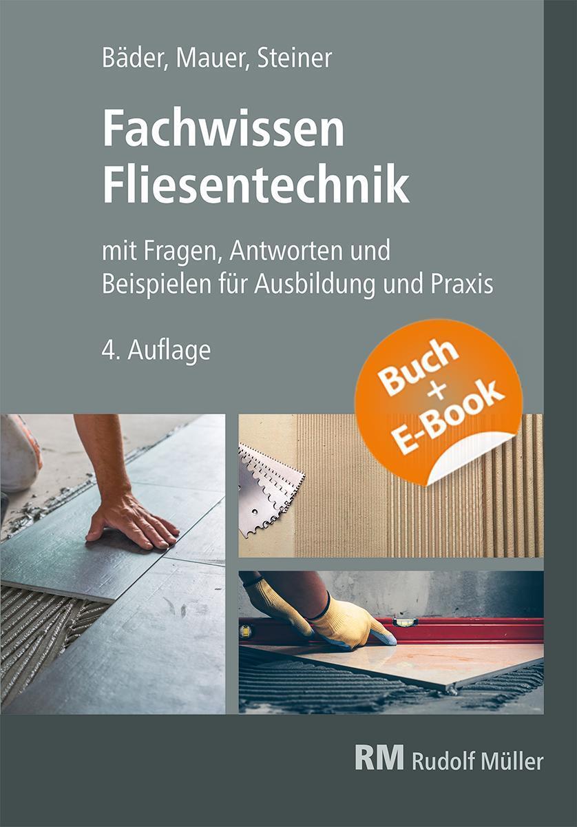 Cover: 9783481047771 | Fachwissen Fliesentechnik-mit E-Book | Claudia Steiner (u. a.) | Buch