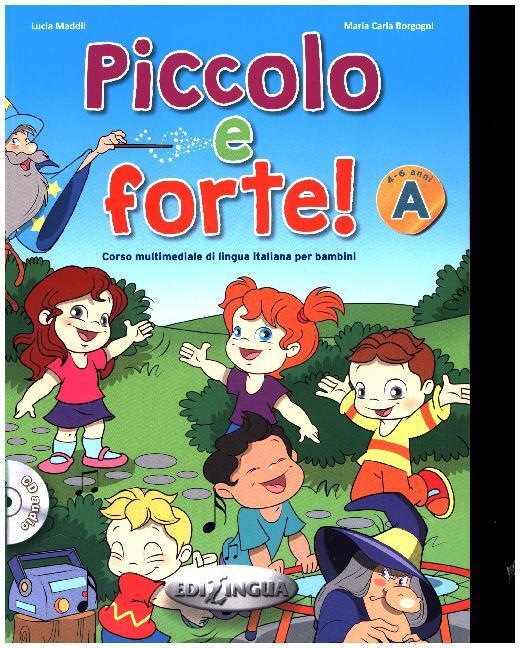 Cover: 9788899358044 | Piccolo e forte! A, m. Audio-CD | Lucia Maddii (u. a.) | Taschenbuch