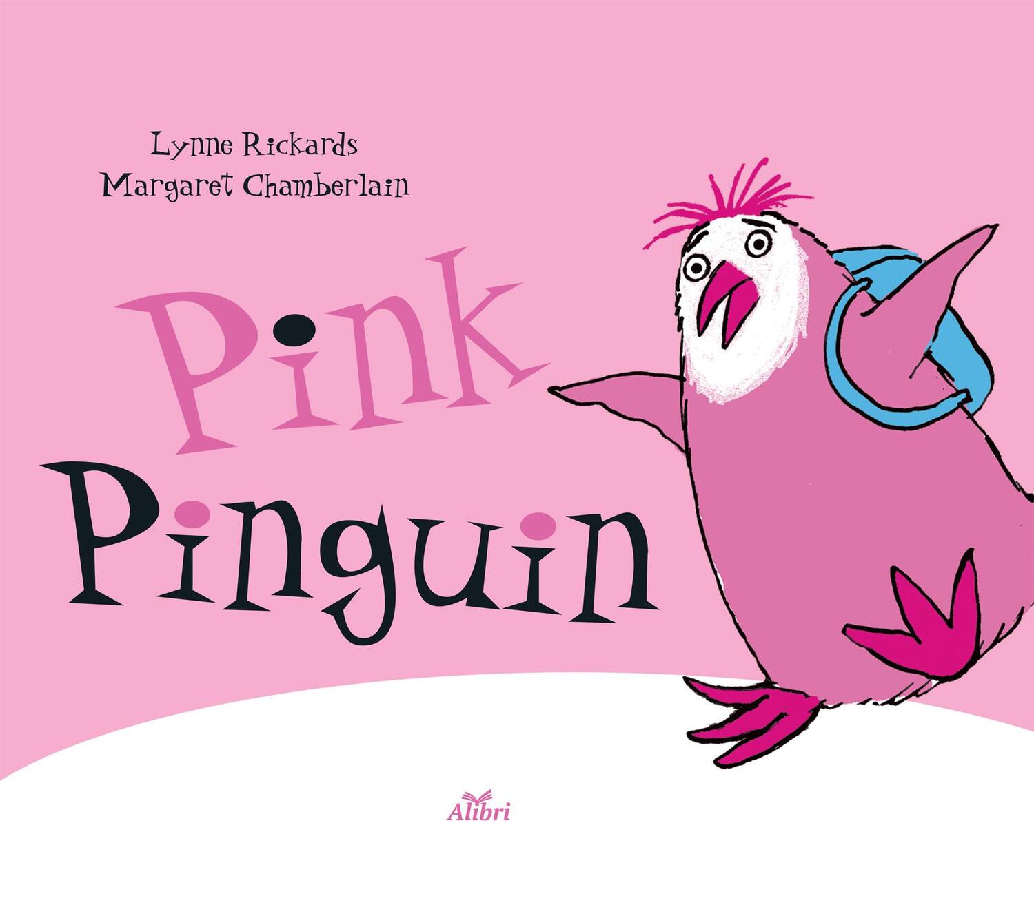 Cover: 9783865692511 | Pink Pinguin | Lynne Rickards | Taschenbuch | Deutsch | 2016 | Alibri