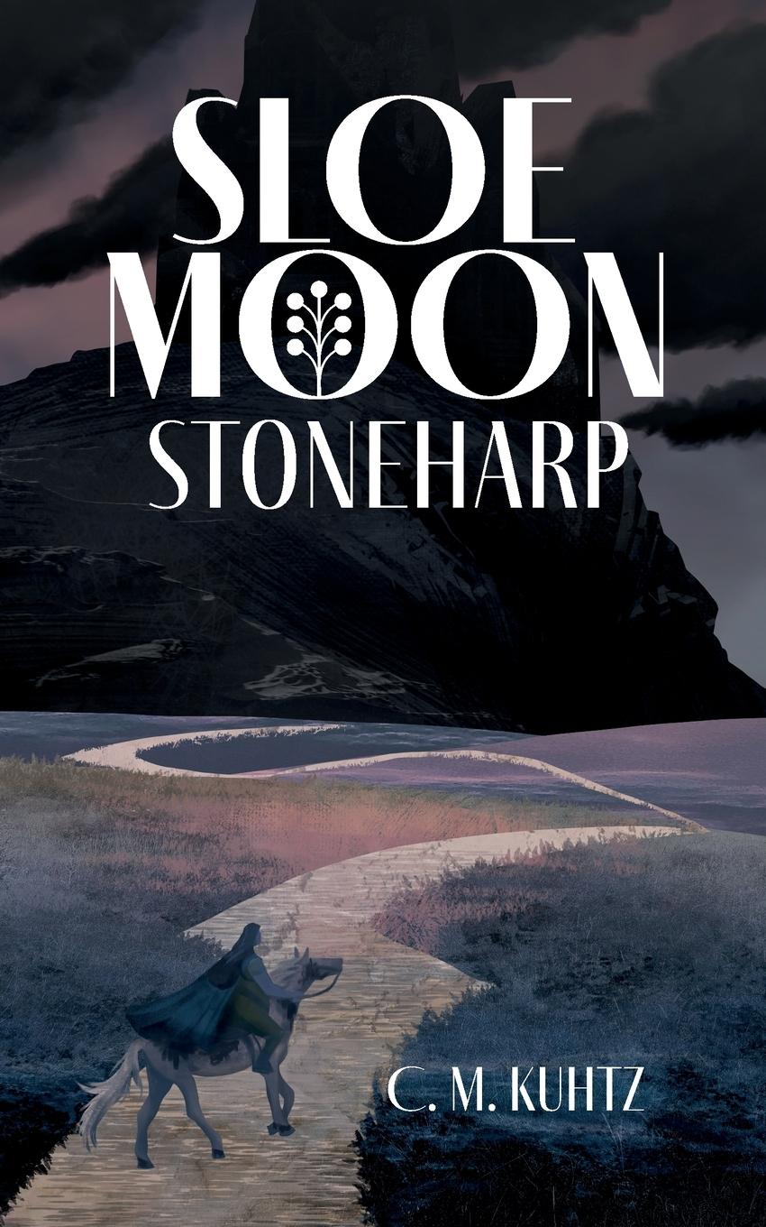 Cover: 9781739403225 | Sloe Moon | Stoneharp | C. M. Kuhtz | Taschenbuch | Sloe Moon | 2024