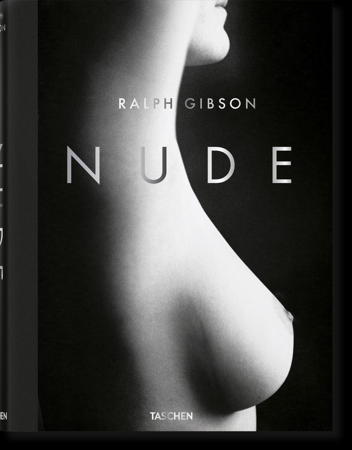 Cover: 9783836568883 | Ralph Gibson. Nude | Nude | Eric Fischl | Buch | GER, Hardcover | 2022