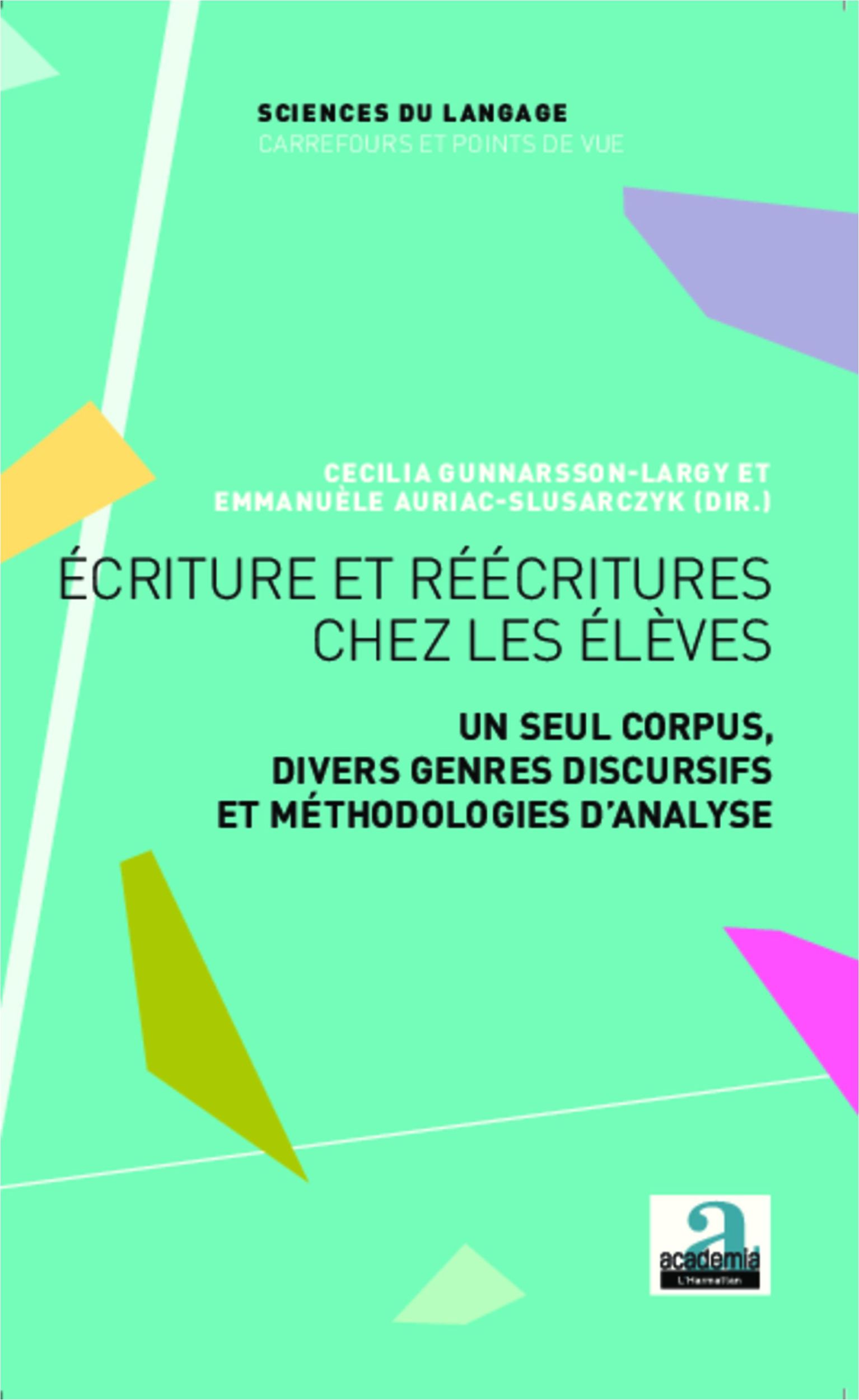 Cover: 9782806101211 | Ecriture et réécritures chez les élèves | Gunnarson-Largy (u. a.)