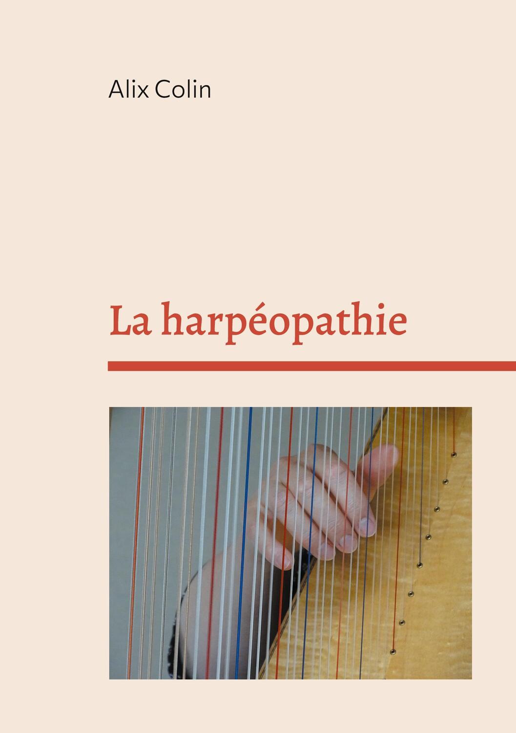 Cover: 9782322439607 | La harpéopathie | Alix Colin | Taschenbuch | Paperback | Französisch