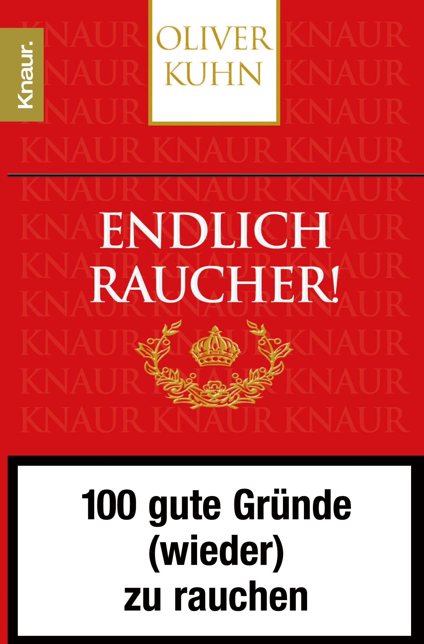 Cover: 9783426779064 | Endlich Raucher! | 100 gute Gründe (wieder) zu rauchen | Oliver Kuhn