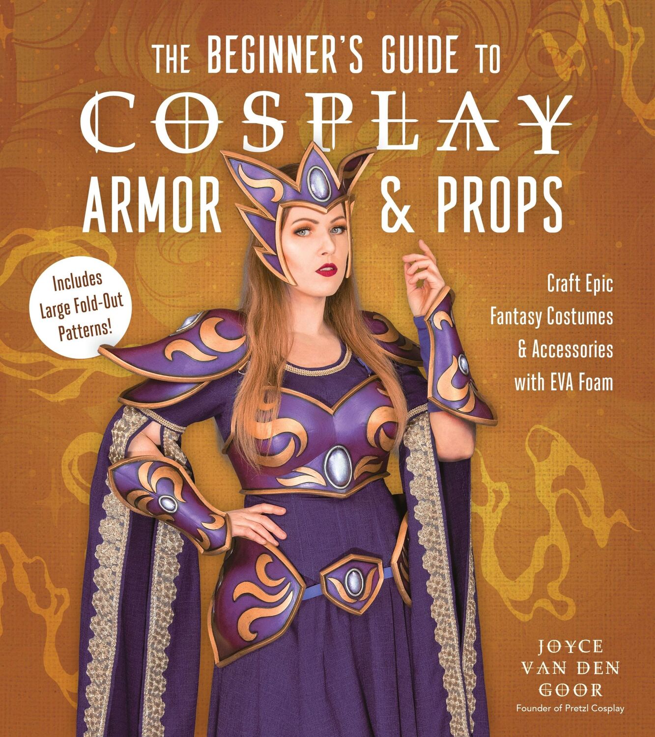 Cover: 9781645678144 | The Beginner's Guide to Cosplay Armor &amp; Props | Joyce Van Den Goor