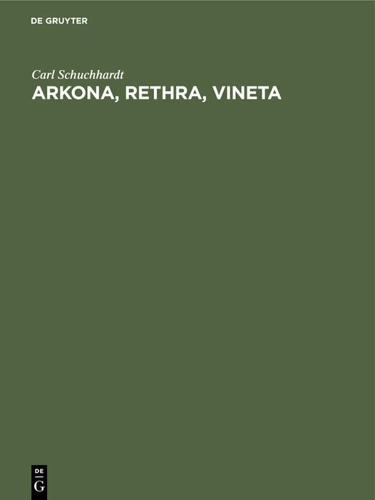 Cover: 9783112339350 | Arkona, Rethra, Vineta | Ortsuntersuchungen und Ausgrabungen | Buch