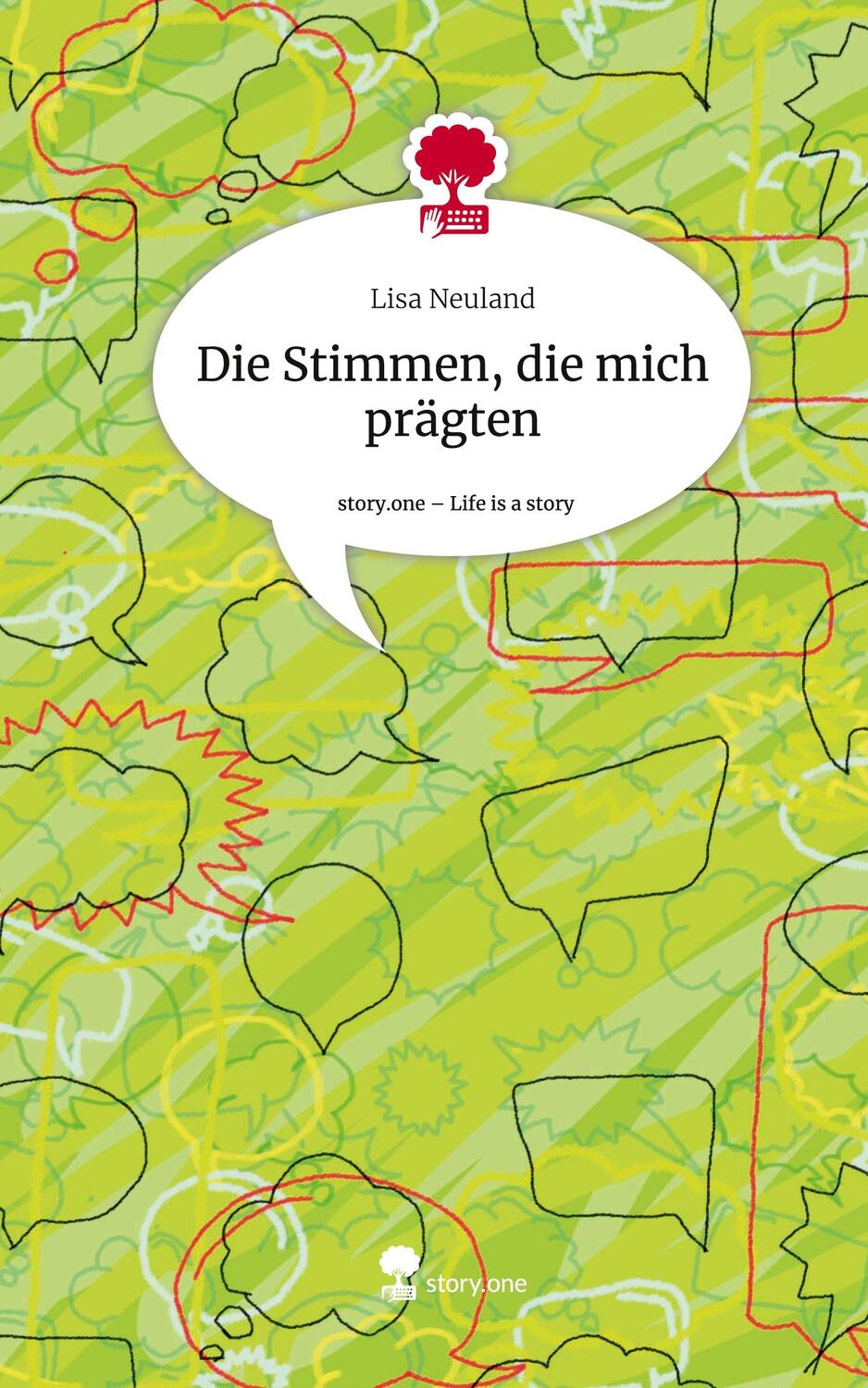 Cover: 9783711538871 | Die Stimmen, die mich prägten. Life is a Story - story.one | Neuland