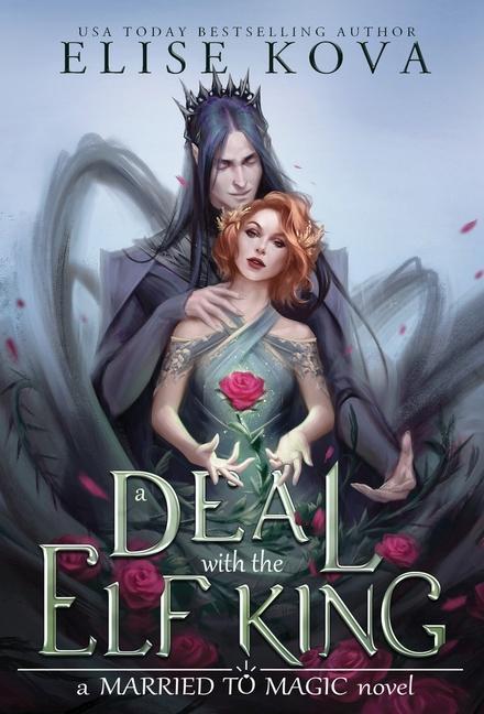 Cover: 9781949694277 | A Deal with the Elf King | Elise Kova | Buch | Gebunden | Englisch