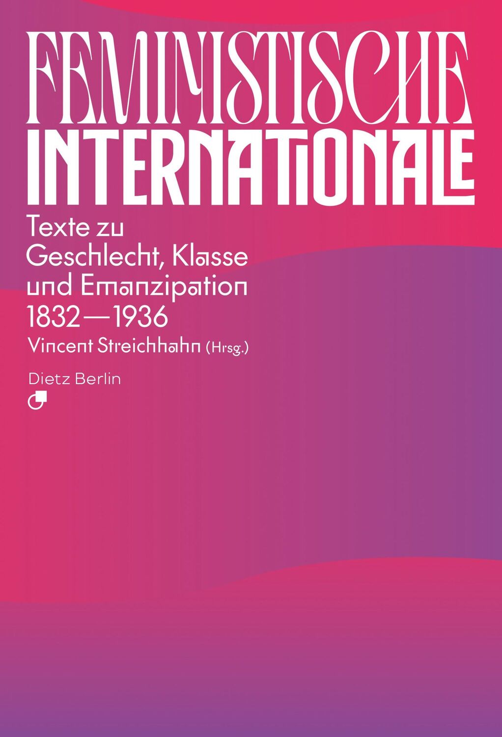 Cover: 9783320024215 | Feministische Internationale | Vincent Streichhahn | Taschenbuch