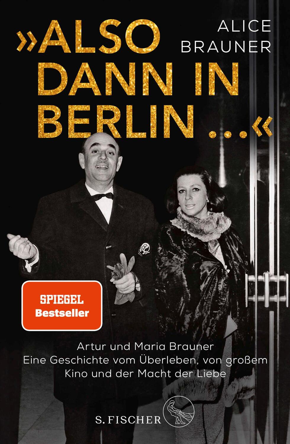 Cover: 9783103970609 | »Also dann in Berlin ...« | Alice Brauner | Buch | 336 S. | Deutsch