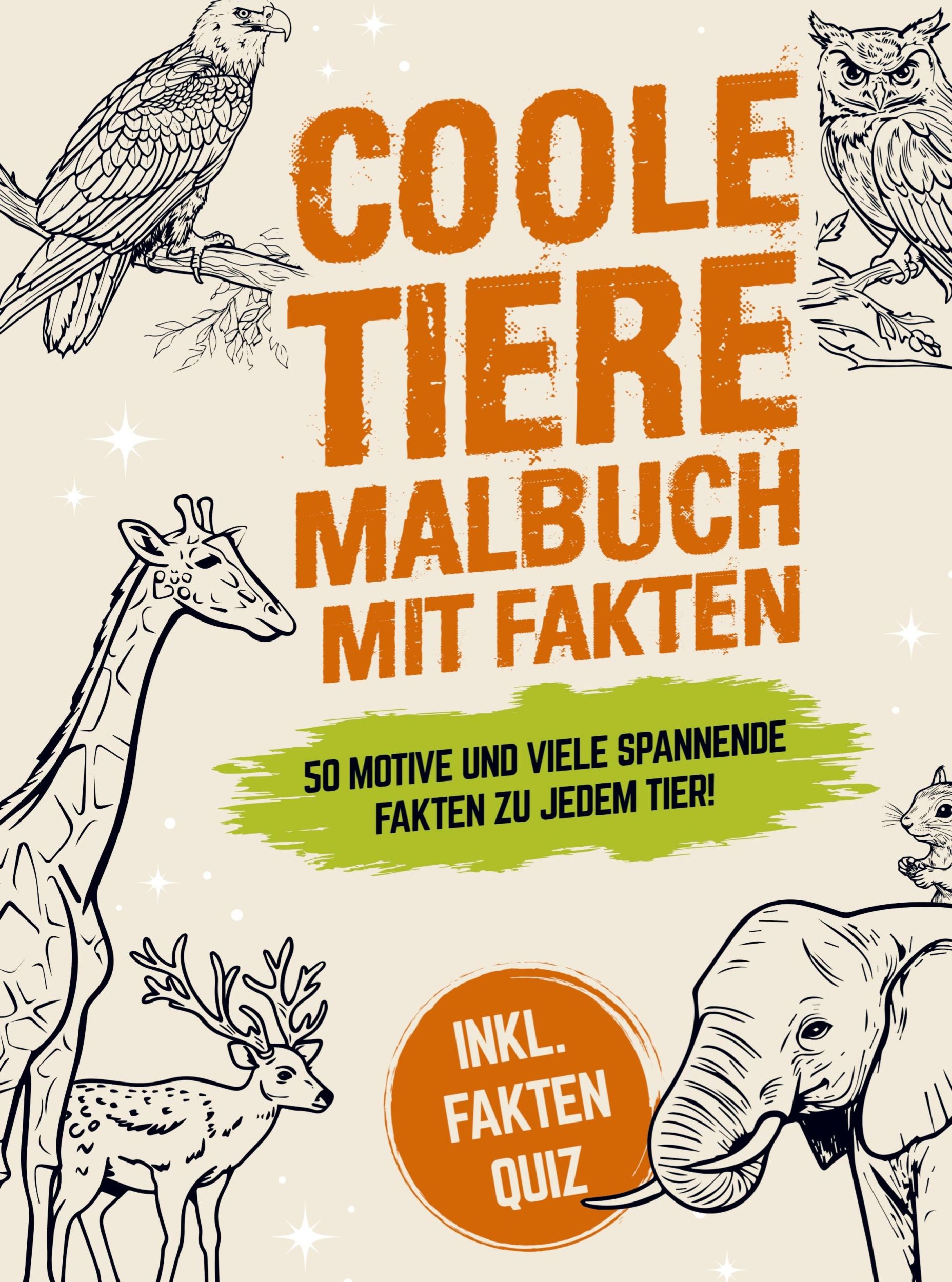 Cover: 9789403773407 | Coole Tiere Malbuch mit Fakten: 50 schöne Motive und viele...