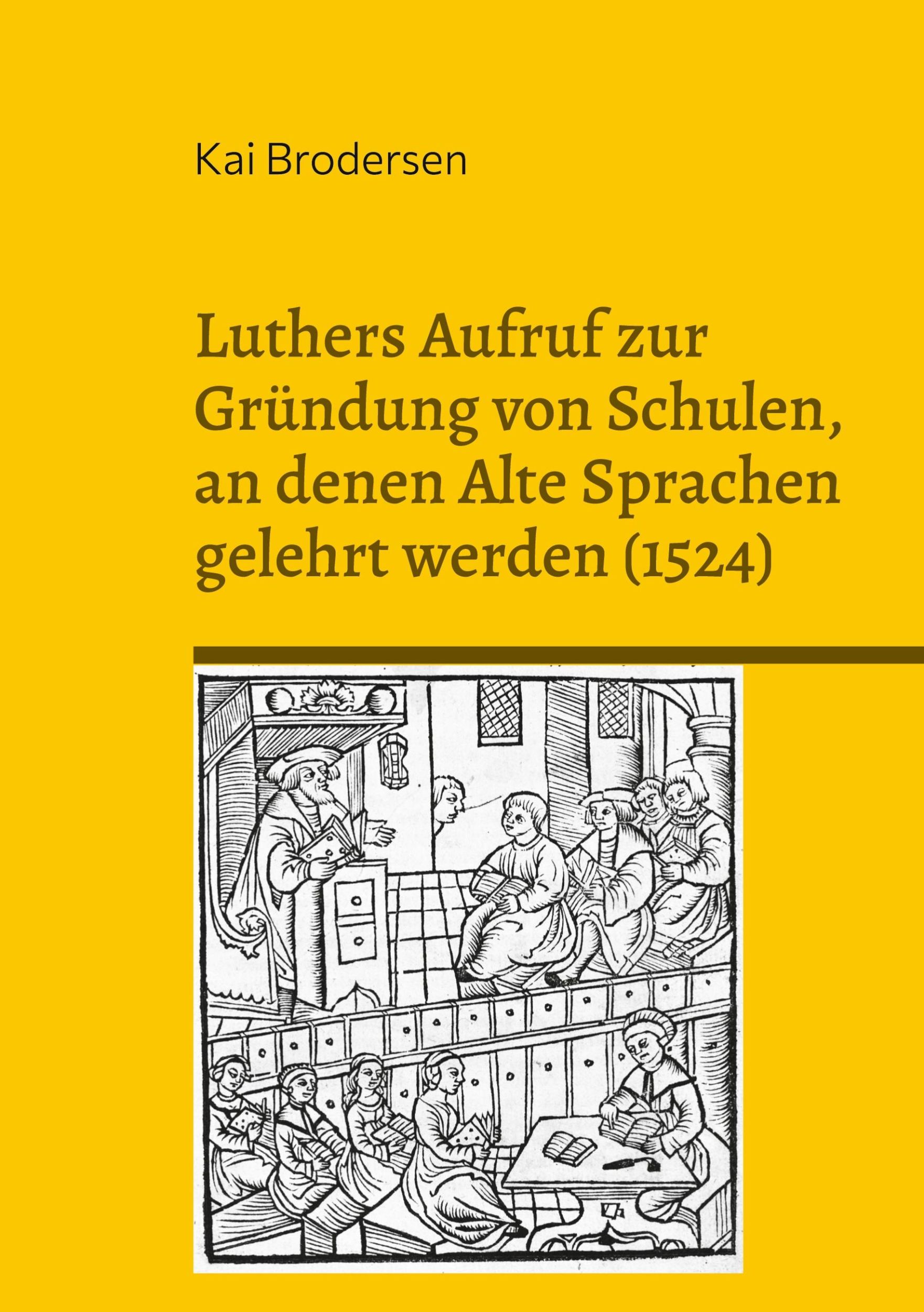 Cover: 9783939526599 | Luthers Aufruf zur Gründung von Schulen, an denen Alte Sprachen...