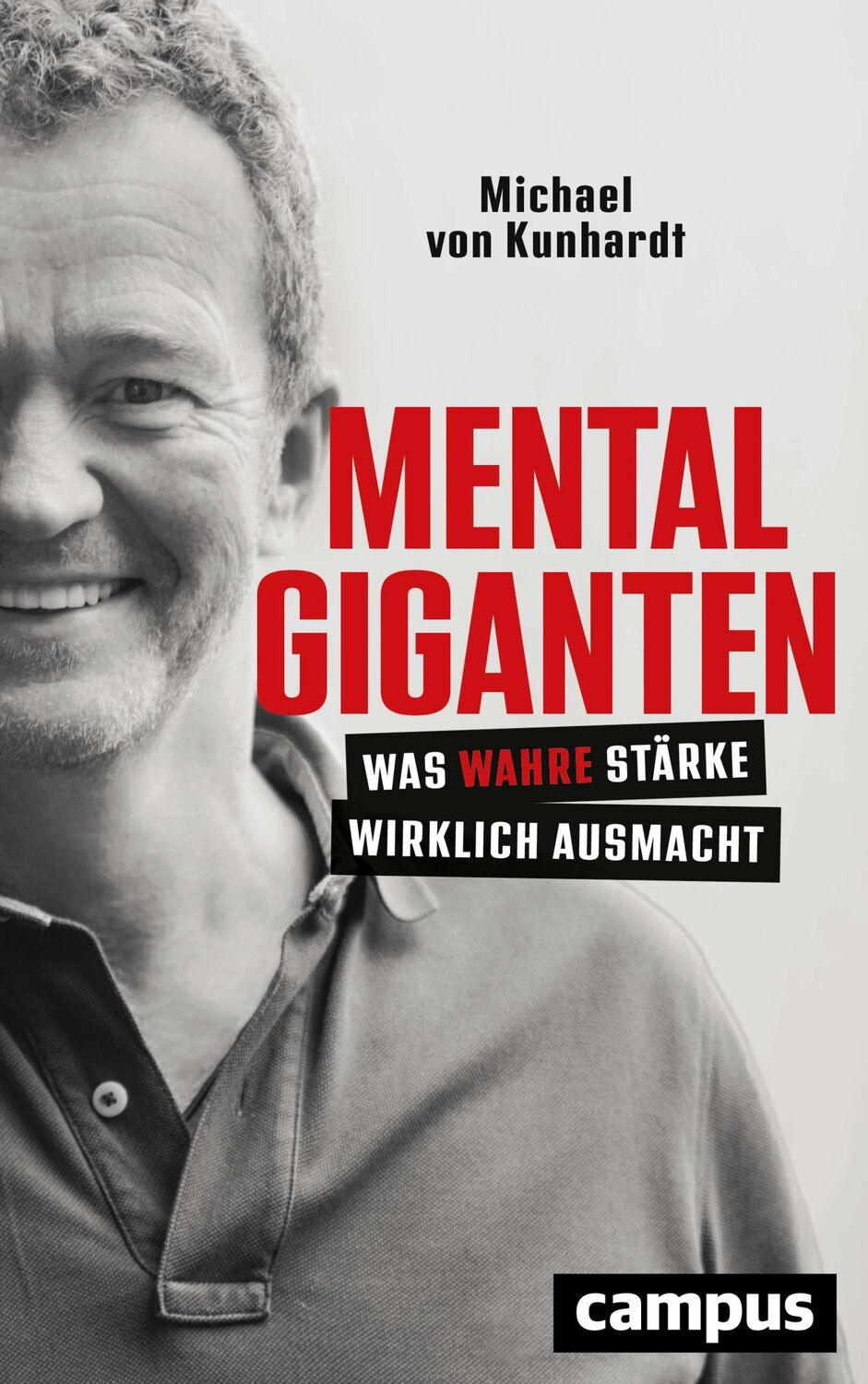 Cover: 9783593512648 | Mentalgiganten | Was wahre Stärke wirklich ausmacht | Kunhardt | Buch