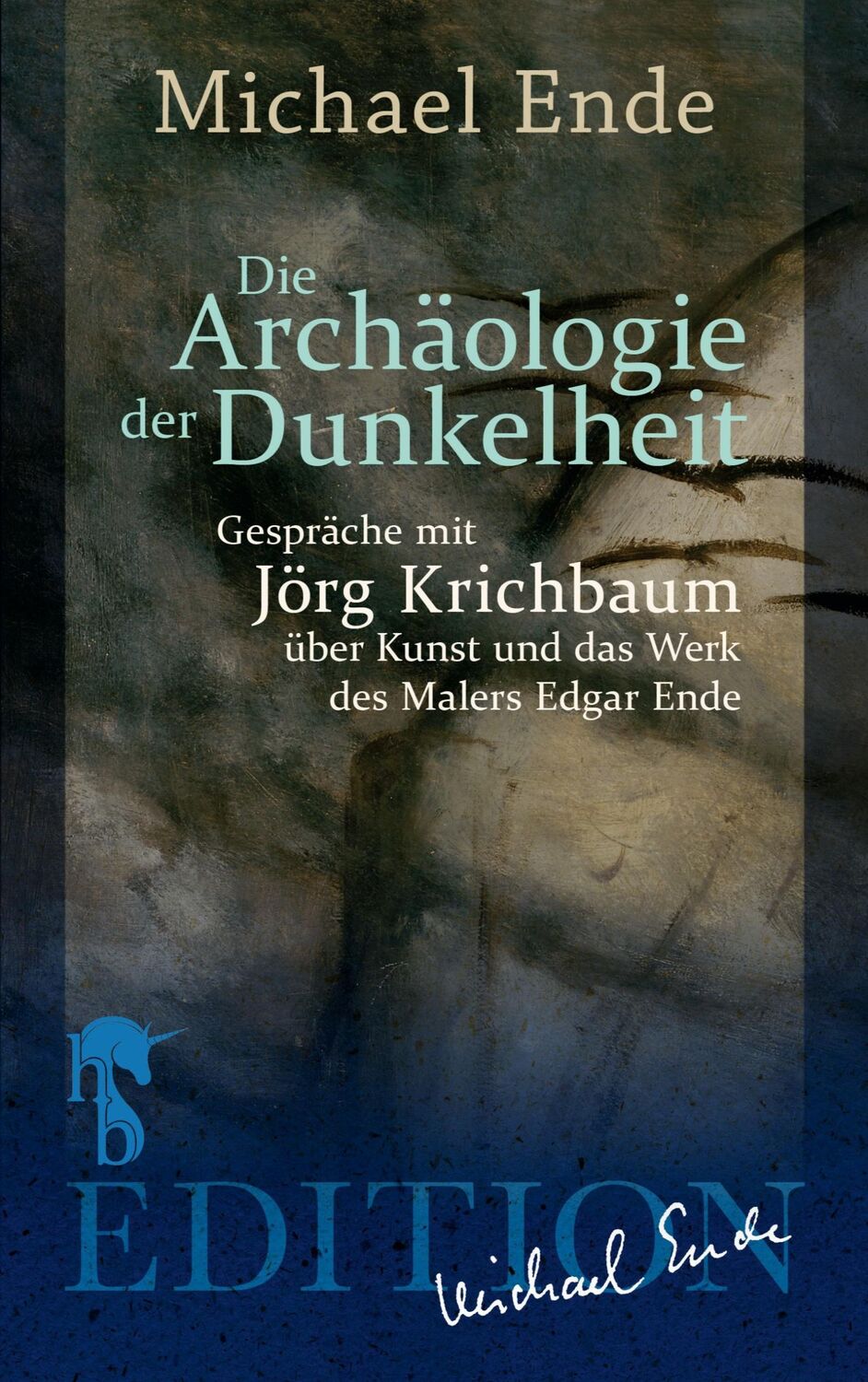 Cover: 9783957513793 | Die Archäologie der Dunkelheit | Michael Ende (u. a.) | Taschenbuch