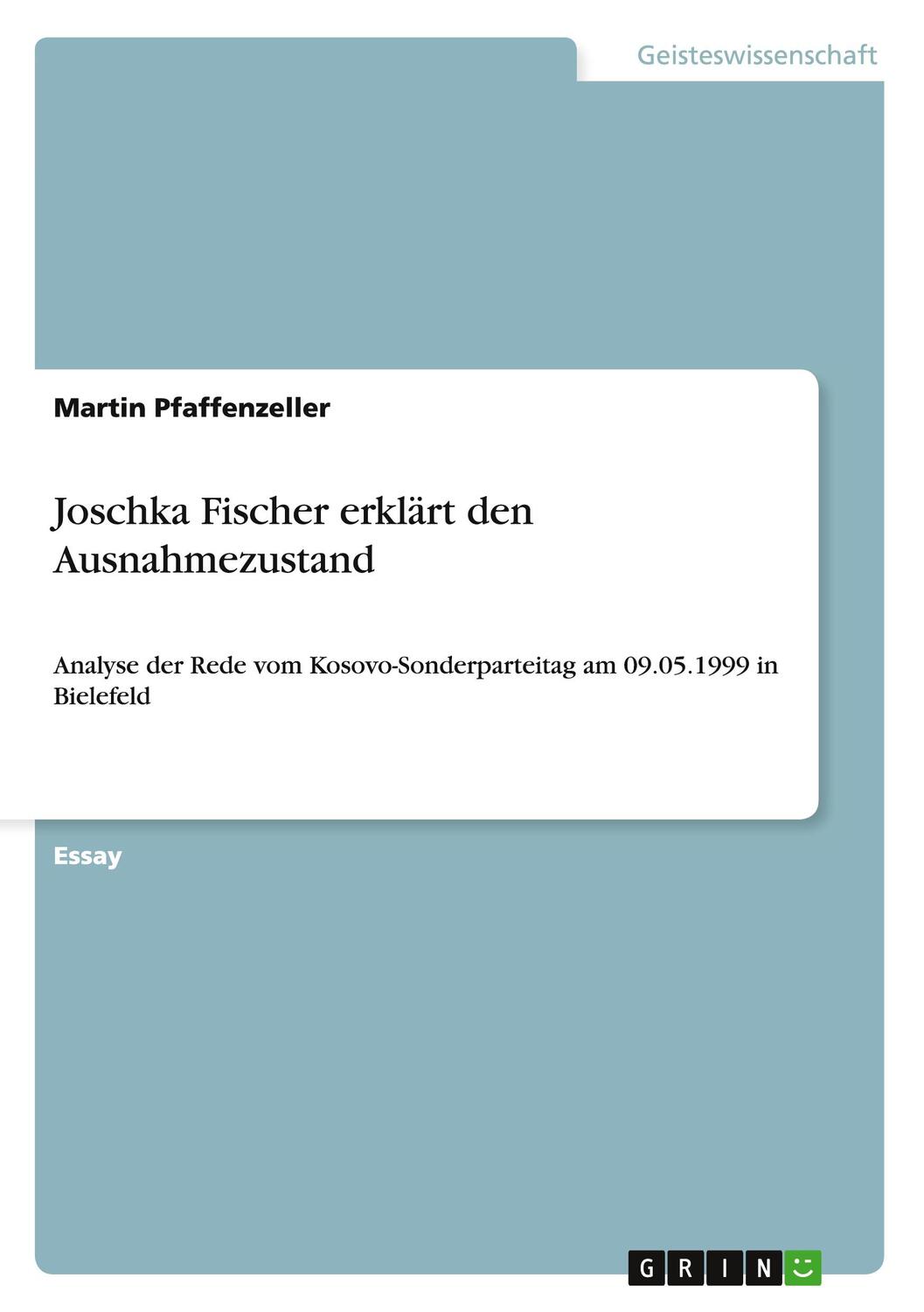 Cover: 9783656758457 | Joschka Fischer erklärt den Ausnahmezustand | Martin Pfaffenzeller